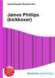 James Phillips (kickboxer), Jesse Russell,Ronald Cohn 