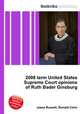 2008 term United States Supreme Court opinions of Ruth Bader Ginsburg, Jesse Russell,Ronald Cohn 