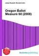 Oregon Ballot Measure 60 (2008), Jesse Russell,Ronald Cohn 
