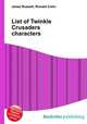 List of Twinkle Crusaders characters, Jesse Russell,Ronald Cohn 