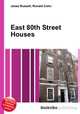 East 80th Street Houses, Jesse Russell,Ronald Cohn 