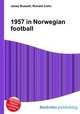 1957 in Norwegian football, Jesse Russell,Ronald Cohn 