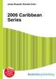 2006 Caribbean Series, Jesse Russell,Ronald Cohn 