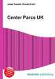 Center Parcs UK, Jesse Russell,Ronald Cohn 