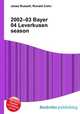 2002–03 Bayer 04 Leverkusen season, Jesse Russell,Ronald Cohn 