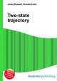 Two-state trajectory, Jesse Russell,Ronald Cohn 