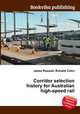 Corridor selection history for Australian high-speed rail, Jesse Russell,Ronald Cohn 