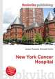 New York Cancer Hospital, Jesse Russell,Ronald Cohn 