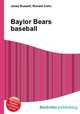 Baylor Bears baseball, Jesse Russell,Ronald Cohn 