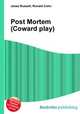 Post Mortem (Coward play), Jesse Russell,Ronald Cohn 