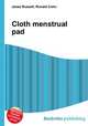 Cloth menstrual pad, Jesse Russell,Ronald Cohn 