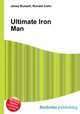 Ultimate Iron Man, Jesse Russell,Ronald Cohn 
