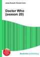 Doctor Who (season 20), Jesse Russell,Ronald Cohn 