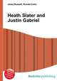Heath Slater and Justin Gabriel, Jesse Russell,Ronald Cohn 