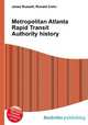 Metropolitan Atlanta Rapid Transit Authority history, Jesse Russell,Ronald Cohn 