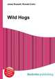 Wild Hogs, Jesse Russell,Ronald Cohn 