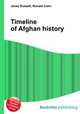 Timeline of Afghan history, Jesse Russell,Ronald Cohn 