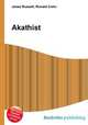 Akathist, Jesse Russell,Ronald Cohn 
