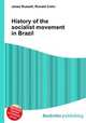 History of the socialist movement in Brazil, Jesse Russell,Ronald Cohn 