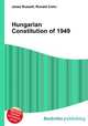 Hungarian Constitution of 1949, Jesse Russell,Ronald Cohn 