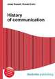 History of communication, Jesse Russell,Ronald Cohn 