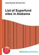 List of Superfund sites in Alabama, Jesse Russell,Ronald Cohn 