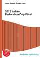 2012 Indian Federation Cup Final, Jesse Russell,Ronald Cohn 