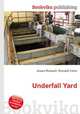 Underfall Yard, Jesse Russell,Ronald Cohn 