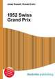 1952 Swiss Grand Prix, Jesse Russell,Ronald Cohn 