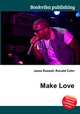 Make Love, Jesse Russell,Ronald Cohn 