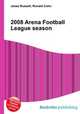 2008 Arena Football League season, Jesse Russell,Ronald Cohn 