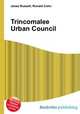 Trincomalee Urban Council, Jesse Russell,Ronald Cohn 