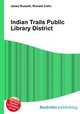 Indian Trails Public Library District, Jesse Russell,Ronald Cohn 