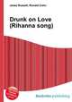 Drunk on Love (Rihanna song), Jesse Russell,Ronald Cohn 