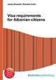 Visa requirements for Albanian citizens, Jesse Russell,Ronald Cohn 