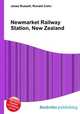 Newmarket Railway Station, New Zealand, Jesse Russell,Ronald Cohn 