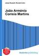 Joao Armenio Correia Martins, Jesse Russell,Ronald Cohn 