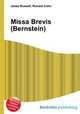 Missa Brevis (Bernstein), Jesse Russell,Ronald Cohn 