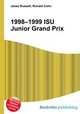 1998–1999 ISU Junior Grand Prix, Jesse Russell,Ronald Cohn 