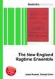 The New England Ragtime Ensemble, Jesse Russell,Ronald Cohn 