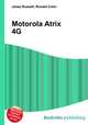 Motorola Atrix 4G, Jesse Russell,Ronald Cohn 