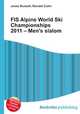 FIS Alpine World Ski Championships 2011 – Men