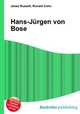 Hans-Jurgen von Bose, Jesse Russell,Ronald Cohn 