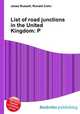List of road junctions in the United Kingdom: P, Jesse Russell,Ronald Cohn 