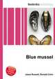 Blue mussel, Jesse Russell,Ronald Cohn 