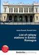 List of railway stations in Emilia-Romagna, Jesse Russell,Ronald Cohn 