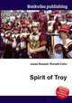 Spirit of Troy, Jesse Russell,Ronald Cohn 