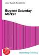 Eugene Saturday Market, Jesse Russell,Ronald Cohn 