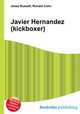 Javier Hernandez (kickboxer), Jesse Russell,Ronald Cohn 