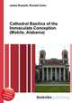 Cathedral Basilica of the Immaculate Conception (Mobile, Alabama), Jesse Russell,Ronald Cohn 